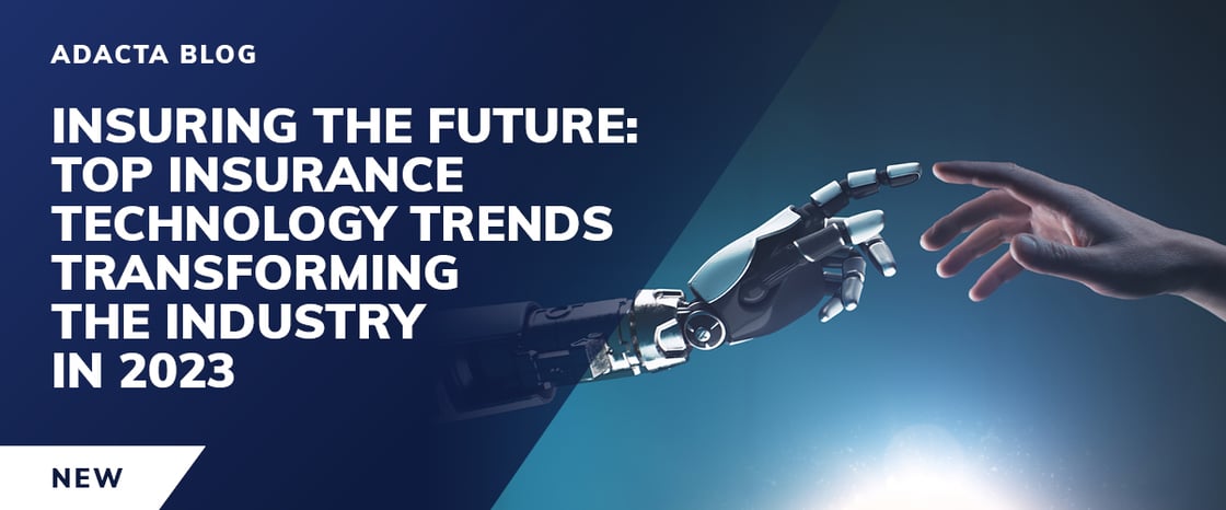 Insuring the future: top insurance technology trends transforming the industry in 2023